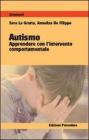 Autismo. Apprendere con il metodo comportamentale. eBook