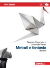 Metodi e fantasia. Narrativa-Poesia e teatro. Con espansione online. Per le Scuole superiori