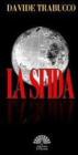 La Sfida di Davide Trabucco. eBook