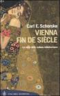 Vienna fin de si�cle. La culla della cultura mitteleuropea