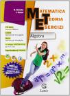 Matematica teoria esercizi. Algebra. Con il mio quaderno INVALSI 3. Ediz. essenziale. Con espansione online. Per la Scuola media