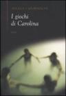 I giochi di Carolina