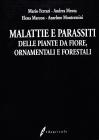Malattie e parassiti delle piante da fiore, ornamentali e forestali