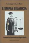 L' empia bilancia. Tosatori di monete e di giustizia