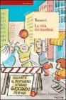 La citt� dei bambini. Un modo nuovo di pensare la citt�