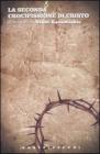 La seconda crocifissione di Cristo