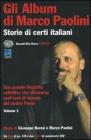 Gli album di Marco Paolini. Storie di certi italiani. Con 2 DVD vol.1