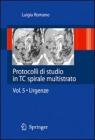 Protocolli di studio in TC spirale multistrato vol.5