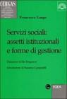 Servizi sociali: assetti istituzionali e forme di gestione