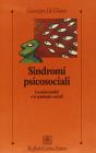 Sindromi psicosociali. La psicoanalisi e le patologie sociali