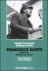 Francesco Scotti 1910-1973. Politica per amore. eBook