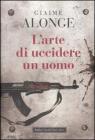 L arte di uccidere un uomo. eBook