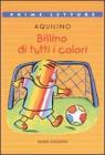 Billino di tutti i colori