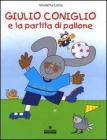 Giulio Coniglio e la partita a pallone