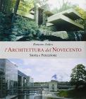 L' architettura del Novecento. Storia e percezione