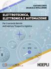 Elettrotecnica, elettronica e automazione. Per il biennio dell'Ist. Trasporti e Logistica