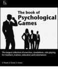 The Book of Psychological Games - The largest collection of exercise, simulations, role playing. For teachers, trainers, educators and entertainers. eBook