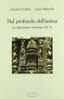 Nel profondo dell'anima. La dimensione archetipica del s�