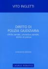 Diritto di polizia giudiziaria. Diritto penale, procedura penale, diritto di polizia