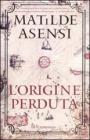 Lorigine perduta. eBook