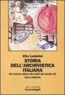 Storia dell'archivistica italiana. Dal mondo antico alla met� del secolo XX