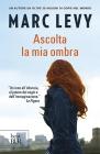 Ascolta la mia ombra. eBook