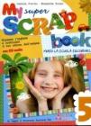 My super scrap book. Con CD Audio. Per la 5� classe elementare