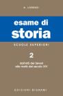 Esame di storia. Per le Scuole superiori vol.2