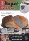 Il tuo pane fatto in casa. eBook