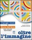 Oltre l'immagine. Linguaggio e storia dell'arte. Con espansione online. Per la Scuola media