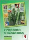 Proposte di scienze. Con CD Audio. Per la Scuola media vol.1
