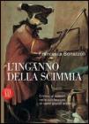 L' inganno della scimmia. Crimini e misteri nelle confessioni di venti grandi artisti