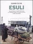 Esuli. Dalle foibe ai campi profughi: la tragedia degli italiani di Istria, Fiume, Dalmazia