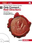 Only connect... new directions. Con espansione online. Per le Scuole superiori. Con CD-ROM vol.1