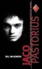 Jaco Pastorius. La straordinaria e tragica vita del pi� grande bassista del mondo