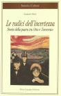 Le radici dell'incertezza. Storia della paura tra Otto e Novecento