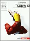 Adelante. Curso de espa�ol para italianos. Con las reglas del juego. Con espansione online. Con CD Audio. Per le Scuole superiori vol.1