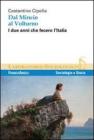 Dal Mincio al Volturno. I due anni che fecero lItalia. eBook