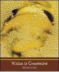 Voglia di champagne 365 giorni all'anno
