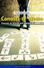 Conosci te stesso. Esercizi di felicit� per giovani (e adulti...)