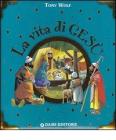 La vita di Ges�