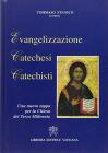 Evangelizzazione, catechesi, catechisti. Una nuova tappa per la chiesa del terzo millenio