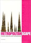 Metropolitanscape. Catologo della mostra (Torino, 30 marzo-2 luglio 2006). Ediz. italiana e inglese