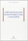 L' imputazione del danno tra responsabilit� civile e assicurazione