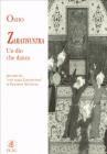 Zarathustra un dio che danza. Discorsi sul �Cos� parl� Zarathustra� di Friedrich Nietzsche