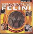 Spaventosi felini