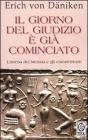 Il giorno del giudizio � gi� cominciato. L'attesa del messia e gli extraterrestri