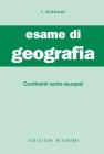 Esame di geografia. Continenti extra-europei vol.3