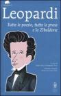 Tutte le poesie, tutte le prose e lo Zibaldone. Ediz. integrale