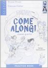 New Come along! Practice Book. Per la Scuola elementare vol.4